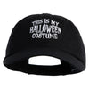 This Is My Halloween Costume Embroidered Low Profile Dyed Cotton Twill Cap - Black OSFM