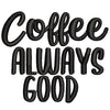 Coffee Phrase digitized embroidery design