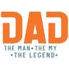 Dad The Man The Myth The Legend