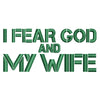 I Fear God And My Wife