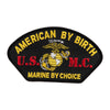 American By Birth U.S.M.C. Marine by Choice Patch - American Birth Marine OSFM