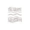 The Mighty Mississippi - The Mighty Mississippi OSFM