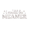 I Could Be Meaner - I Could Be Meaner OSFM