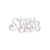 Stay Cool Phrase Design - Stay Cool Phrase Design OSFM