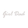 Girl Dad - Girl Dad OSFM