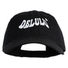 Delulu Wording Embroidered 6 Panel Washed Low Profile Dad Hat - Black OSFM