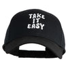 Take It Easy Phrase Embroidered Cotton Twill Low Profile Cap - Black OSFM