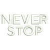 Never Stop