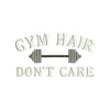 Gym Hair Don't Care