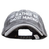 I'd Rather Be Ghost Hunting Embroidered Big Size Washed Pigment Dyed Cap - Black XL-3XL